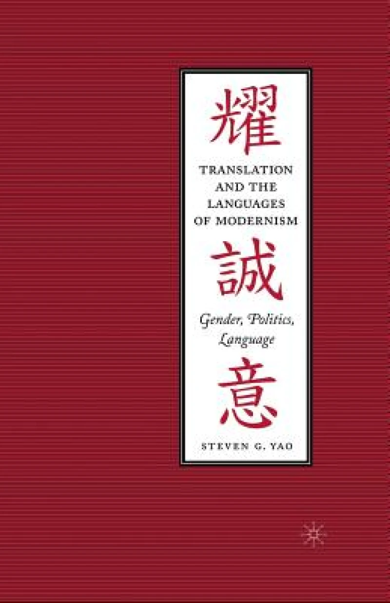 Translation and the Languages of Modernism