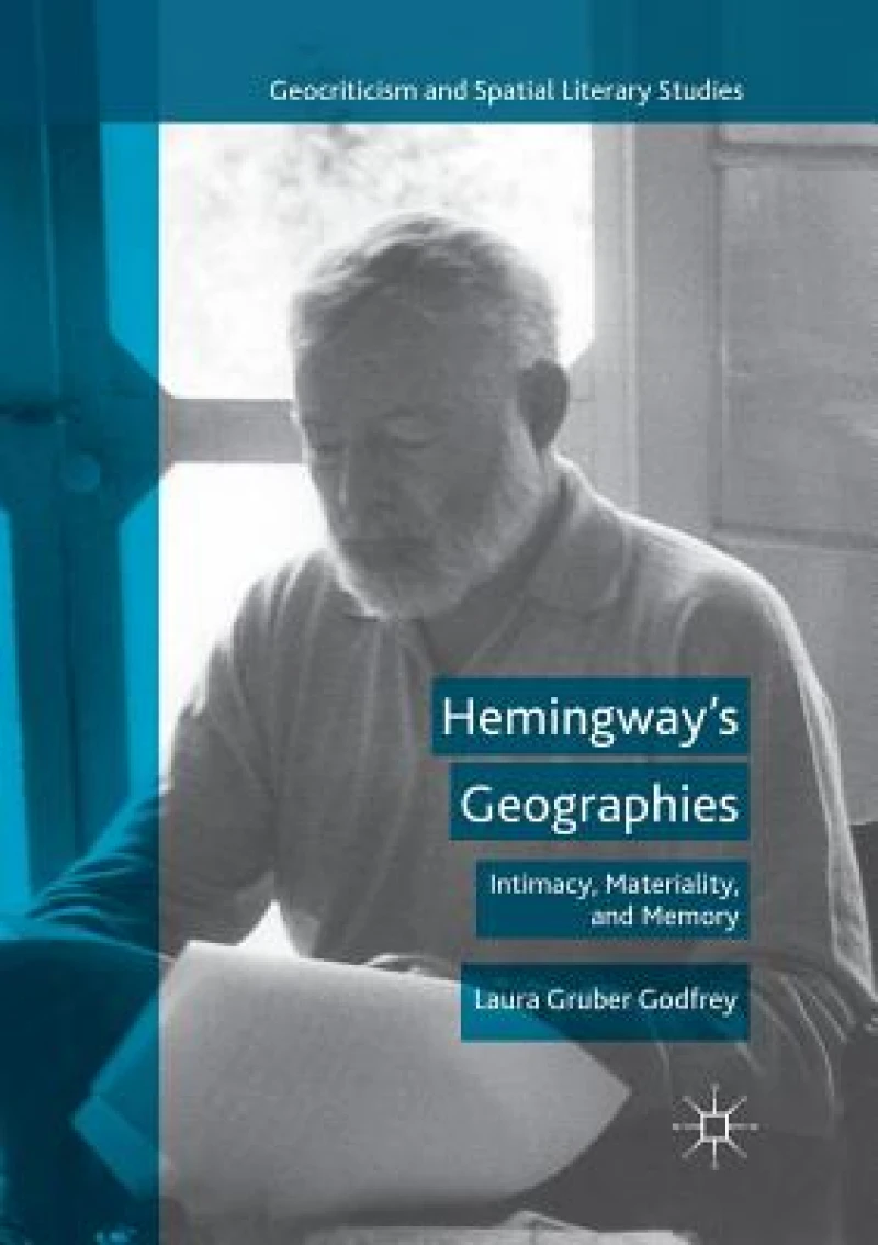 Hemingway’s Geographies