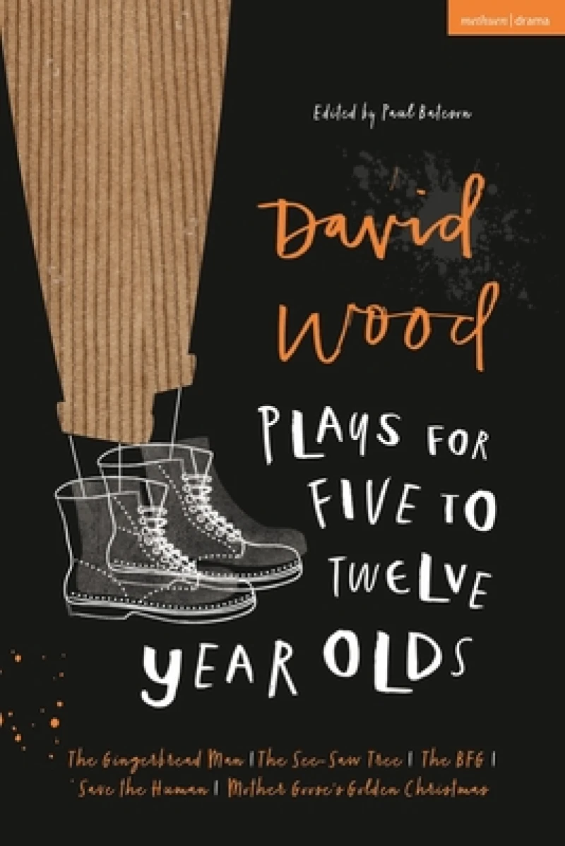 David Wood Plays for 5–12-Year-Olds