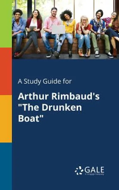 A Study Guide for Arthur Rimbaud's "The Drunken Boat"