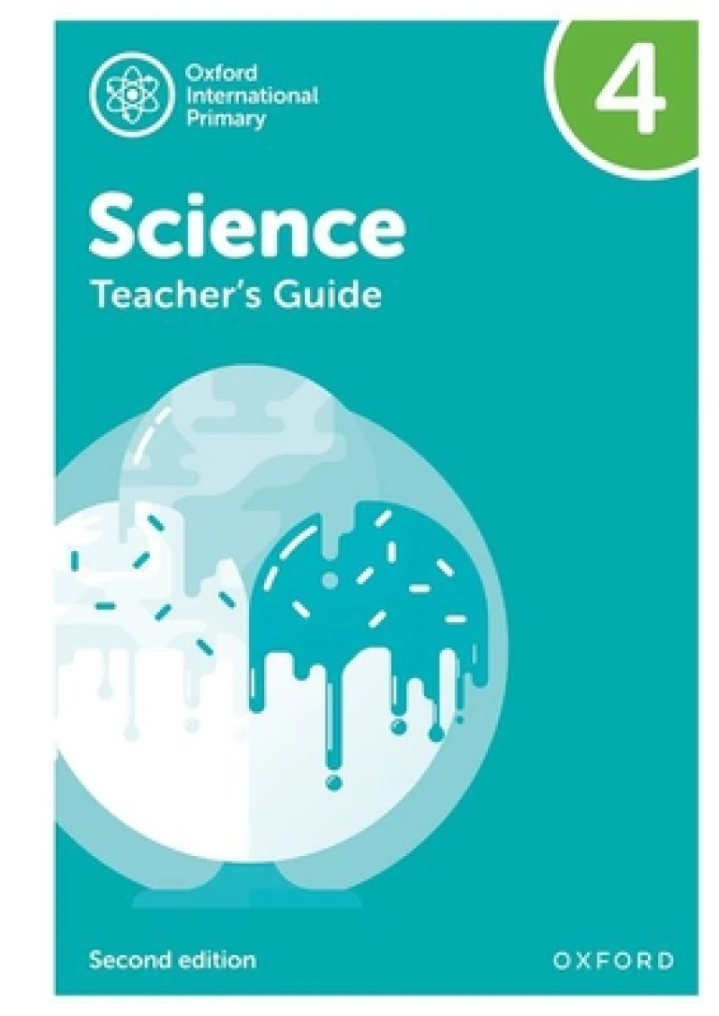Oxford International Science: Teacher's Guide 4