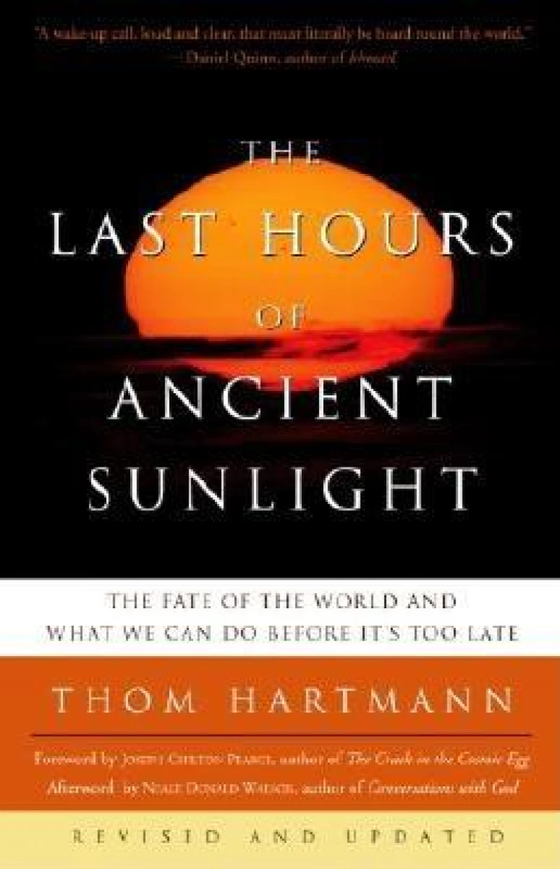The Last Hours of Ancient Sunlight: Revised and Updated Third Edition