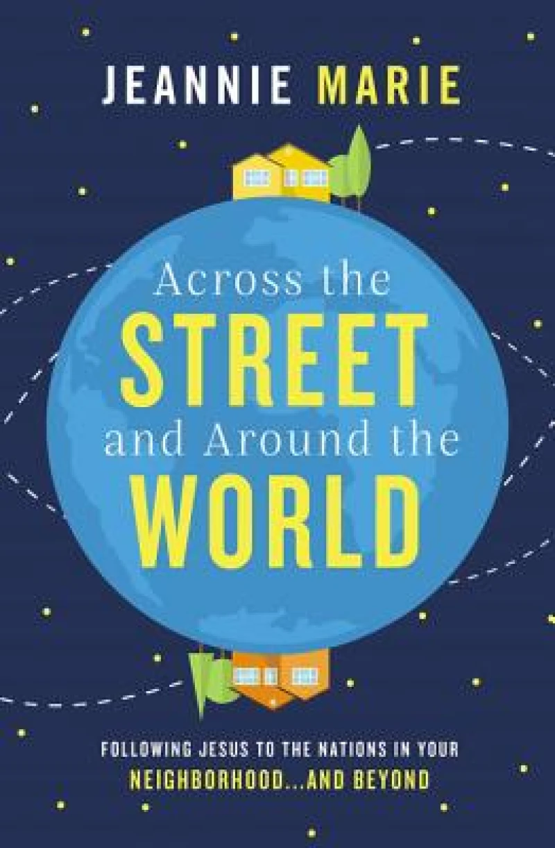 Across the Street and Around the World