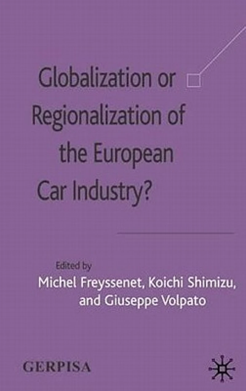 Globalization or Regionalization of the European Car Industry?