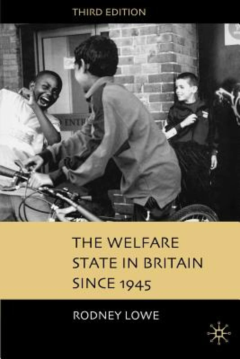 The Welfare State in Britain since 1945