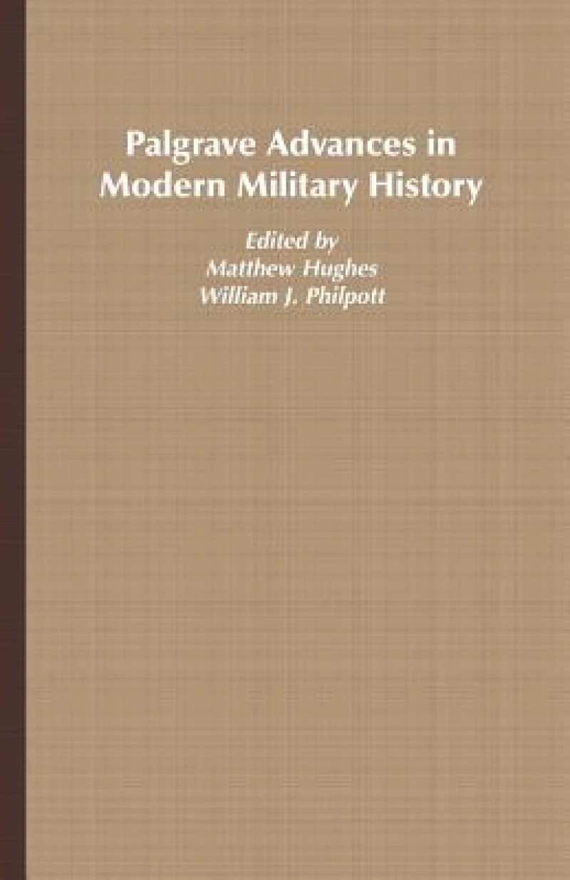 Palgrave Advances in Modern Military History