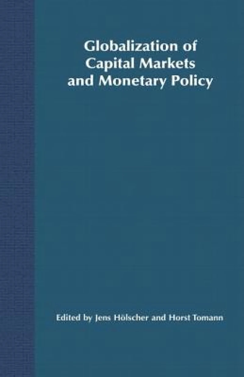 Globalization of Capital Markets and Monetary Policy