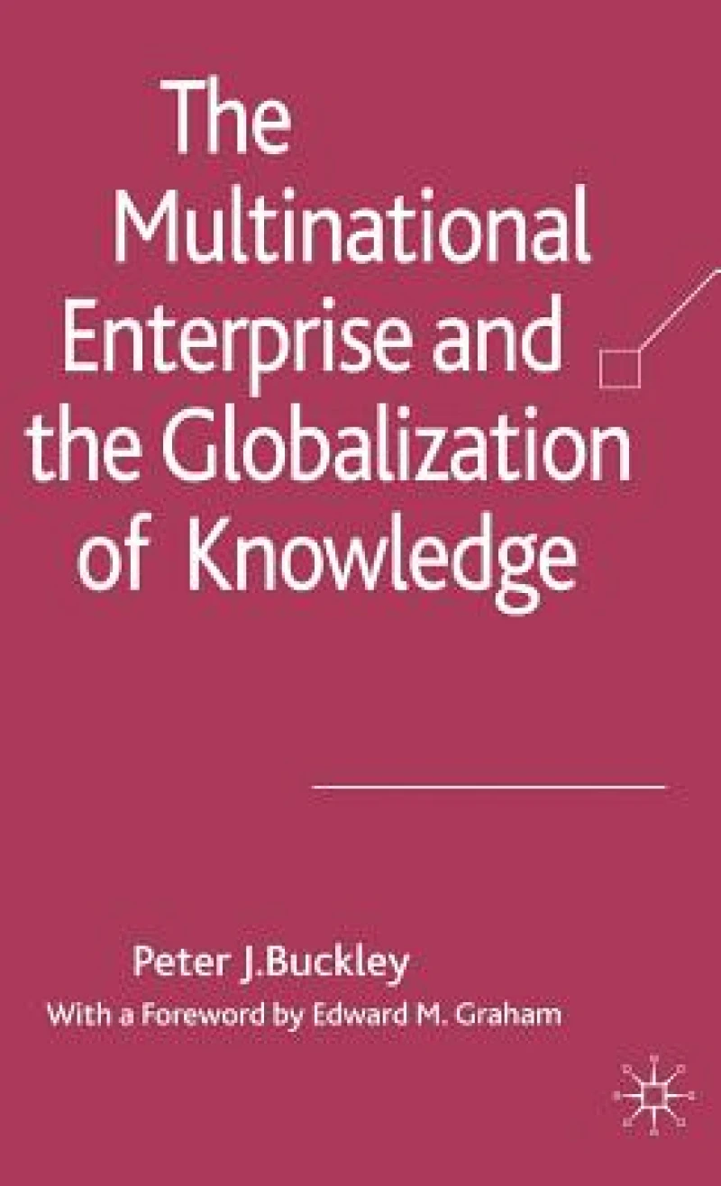 The Multinational Enterprise and the Globalization of Knowledge