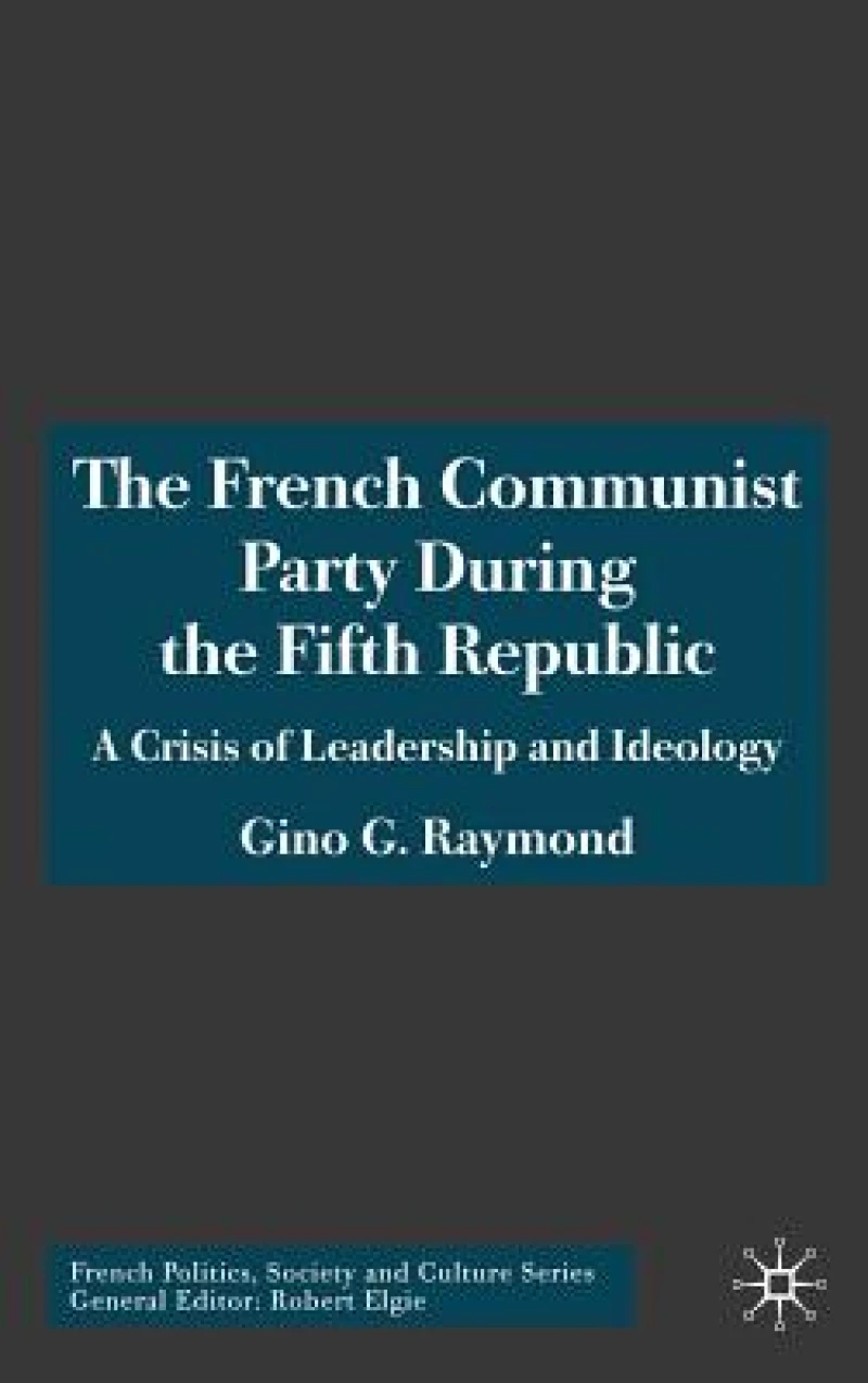 The French Communist Party During the Fifth Republic