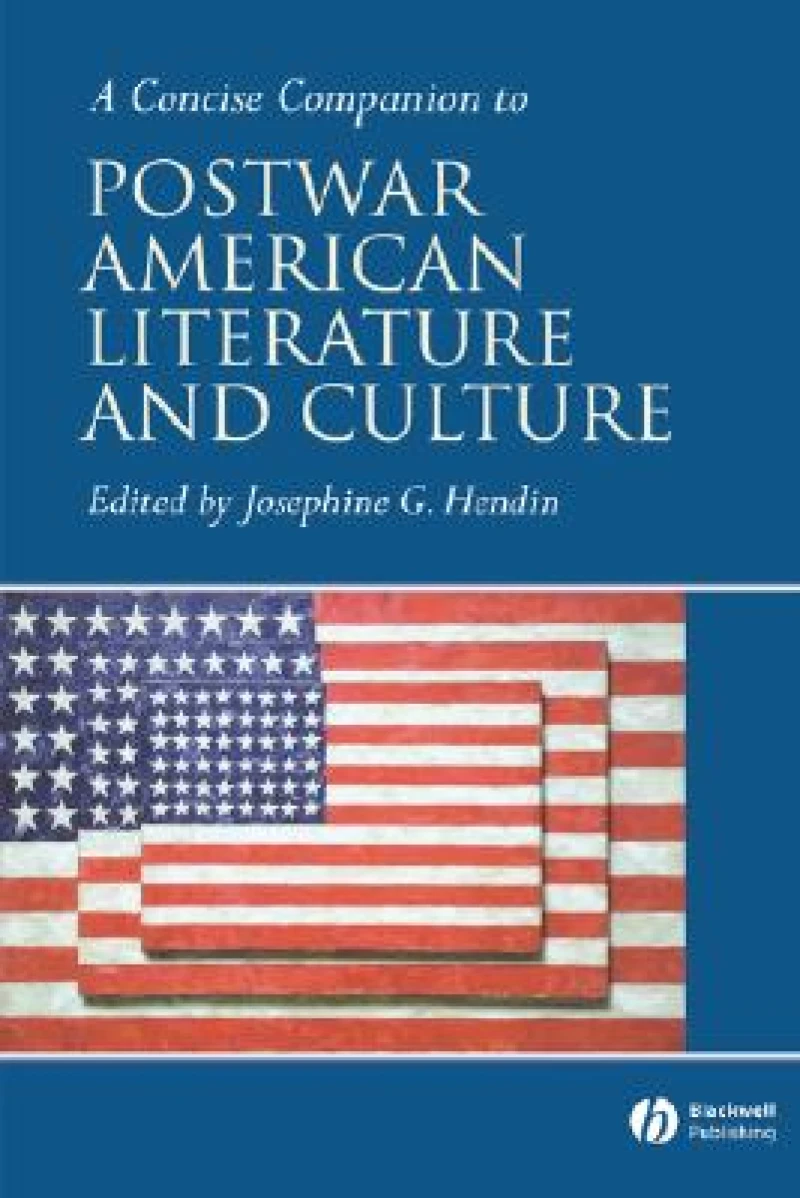 A Concise Companion to Postwar American Literature and Culture