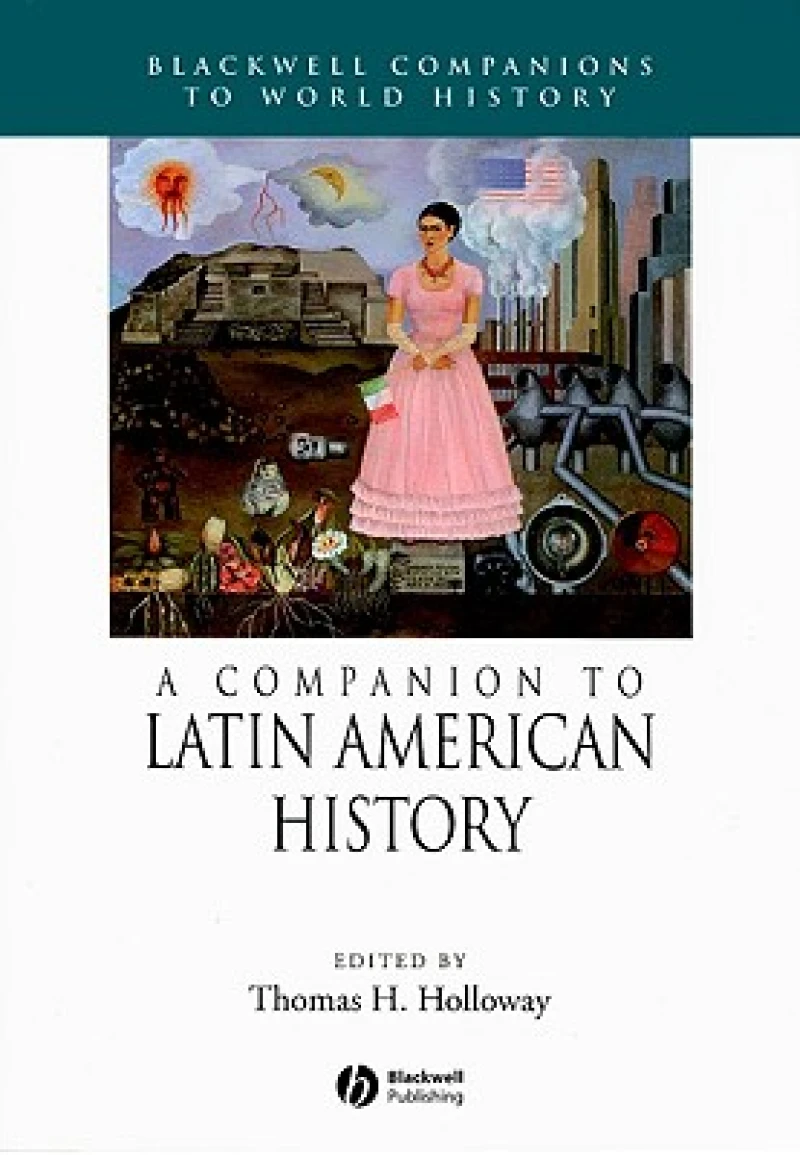 A Companion to Latin American History