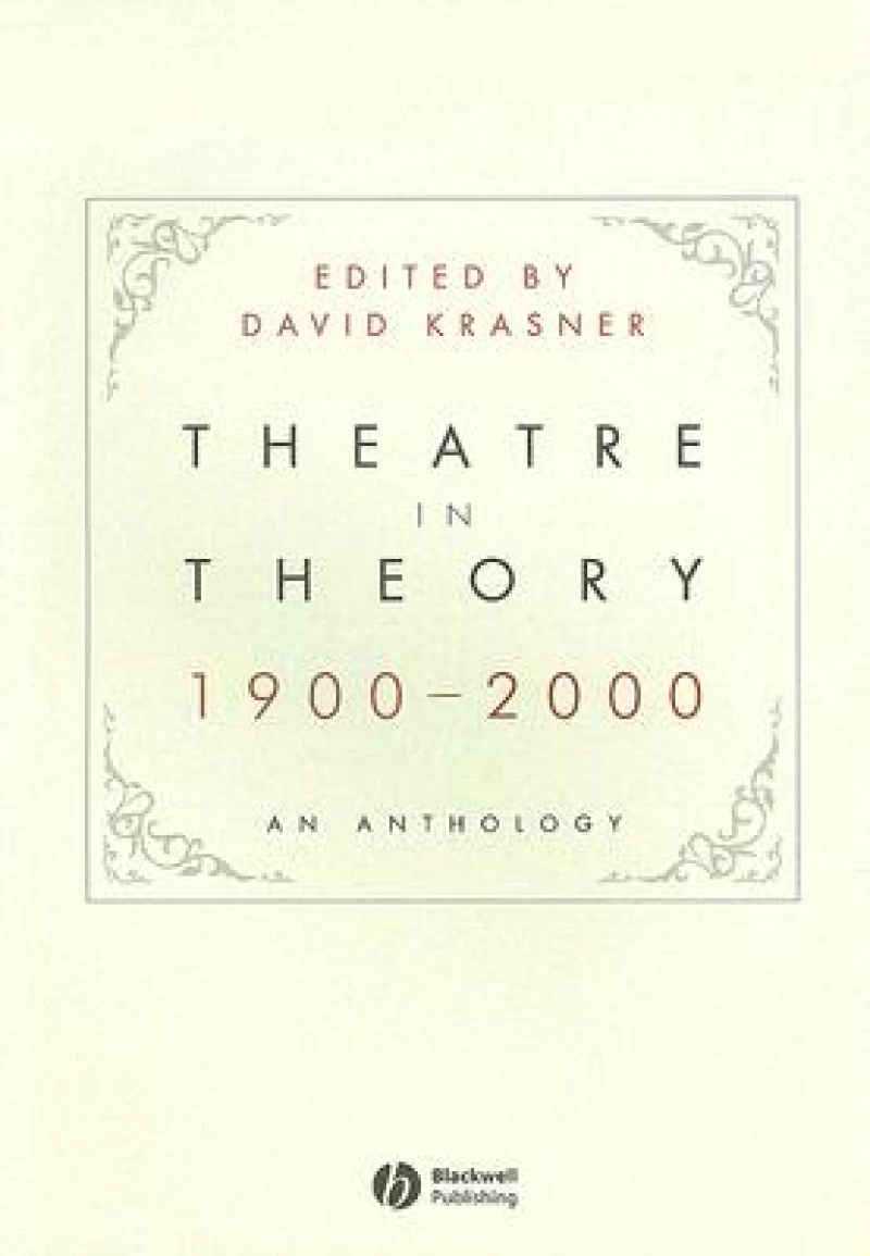 Theatre in Theory 1900-2000