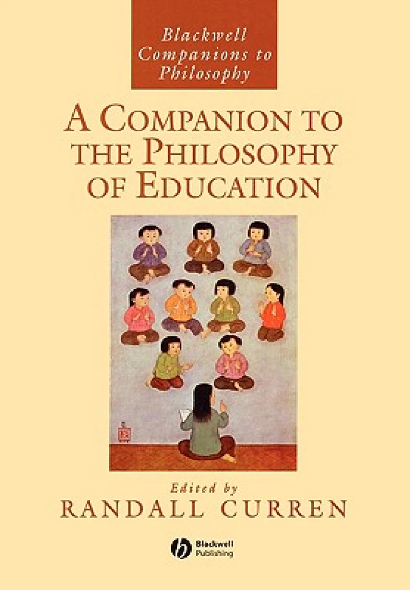 A Companion to the Philosophy of Education