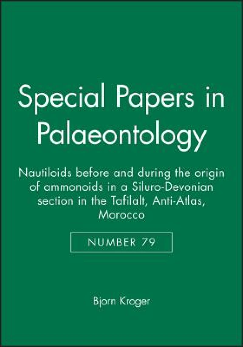 Special Papers in Palaeontology, Nautiloids before and during the origin of ammonoids in a Siluro-Devonian section in the Tafilalt, Anti-Atlas, Morocco