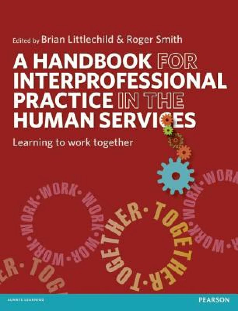 A Handbook for Interprofessional Practice in the Human Services