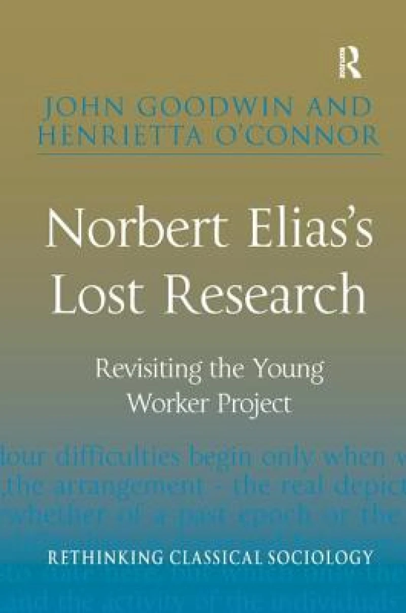 Norbert Elias's Lost Research