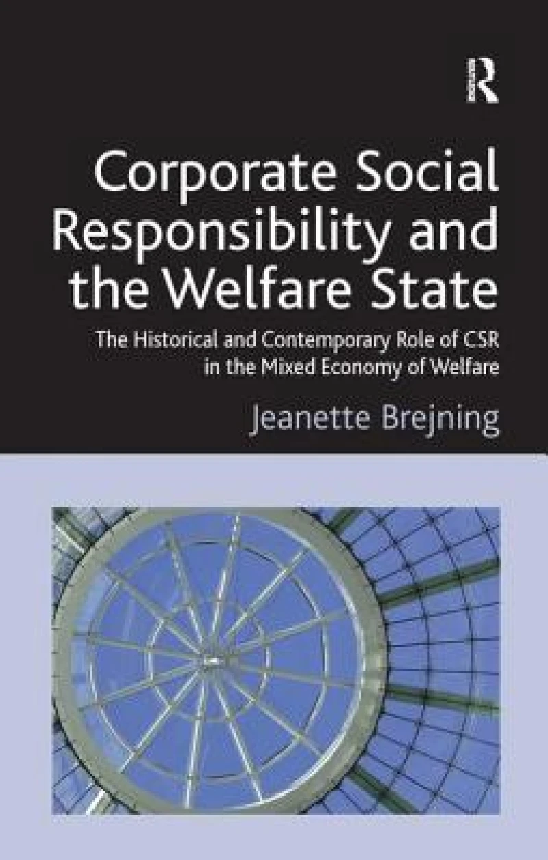Corporate Social Responsibility and the Welfare State
