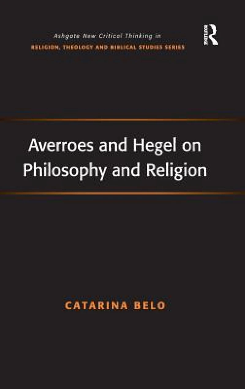 Averroes and Hegel on Philosophy and Religion