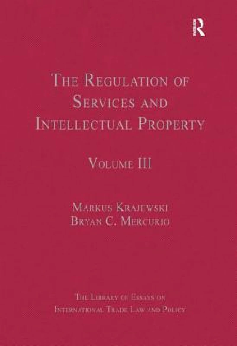 The Regulation of Services and Intellectual Property