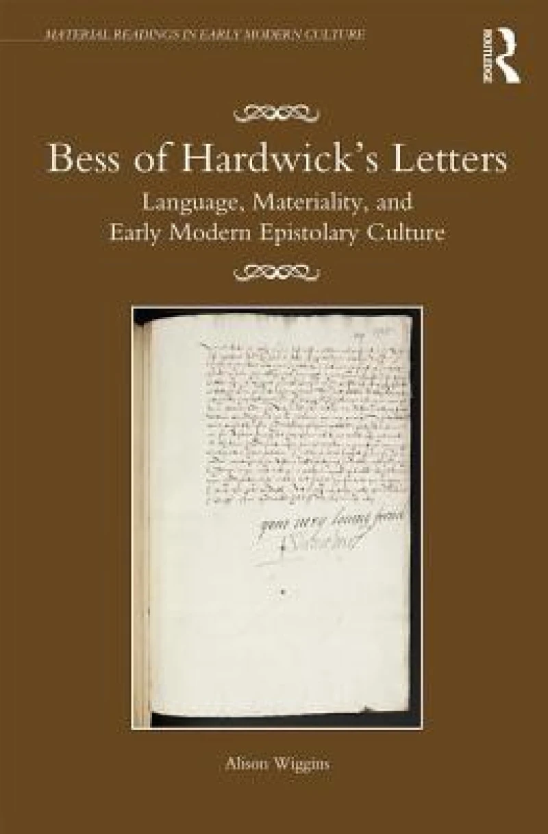 Bess of Hardwick’s Letters