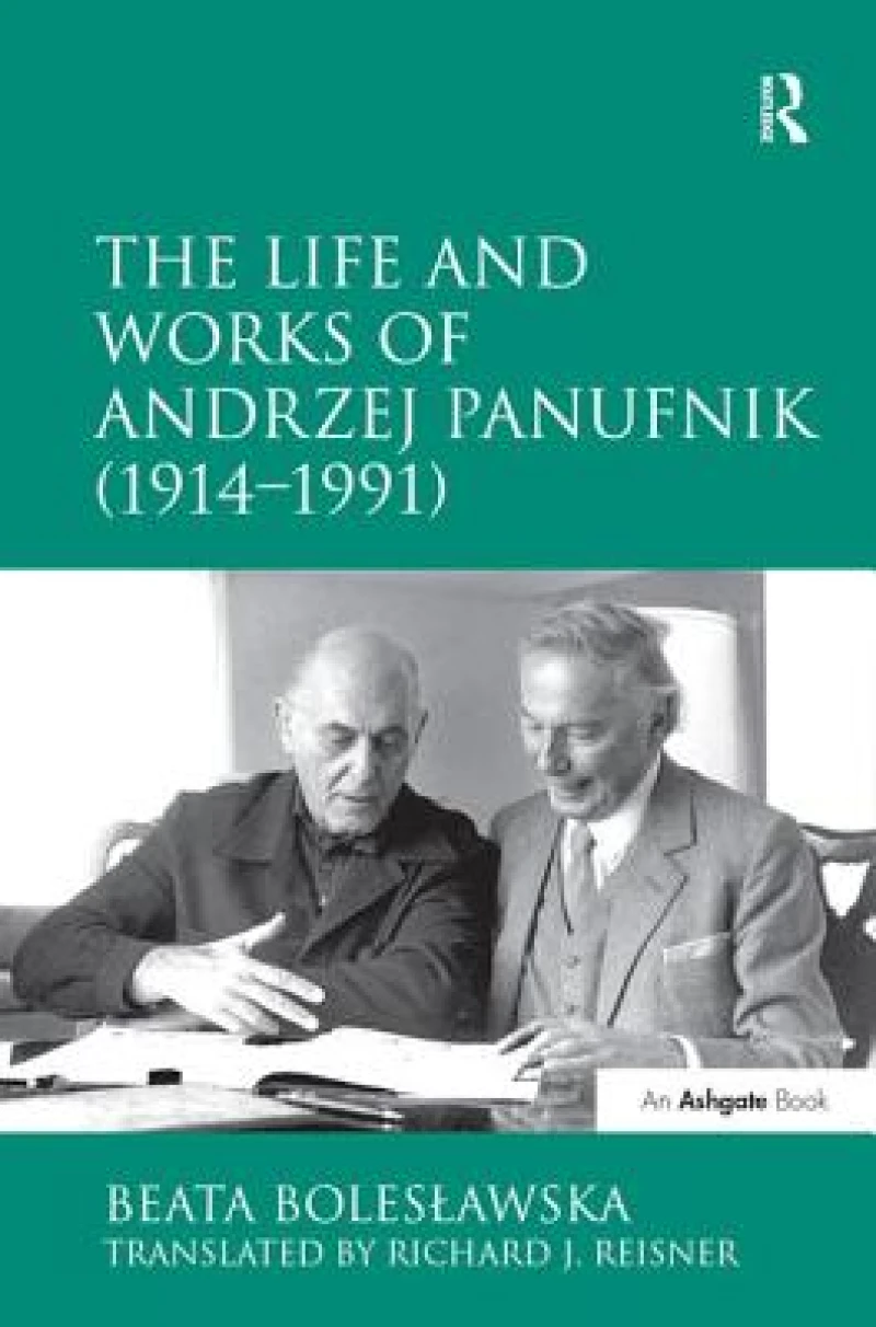 The Life and Works of Andrzej Panufnik (1914–1991)
