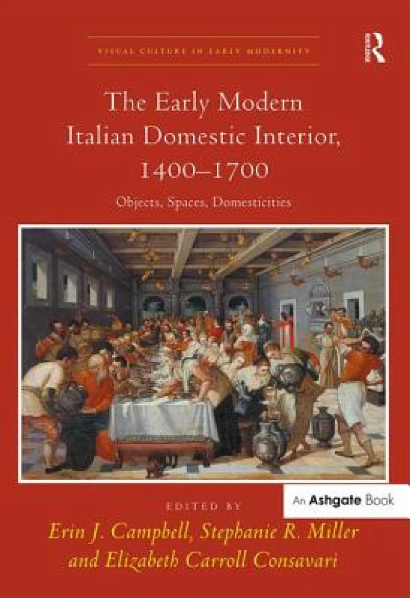 The Early Modern Italian Domestic Interior, 1400–1700