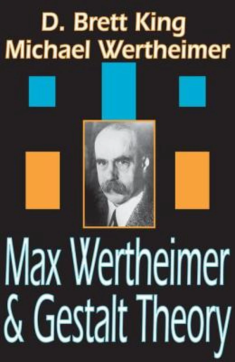 Max Wertheimer and Gestalt Theory