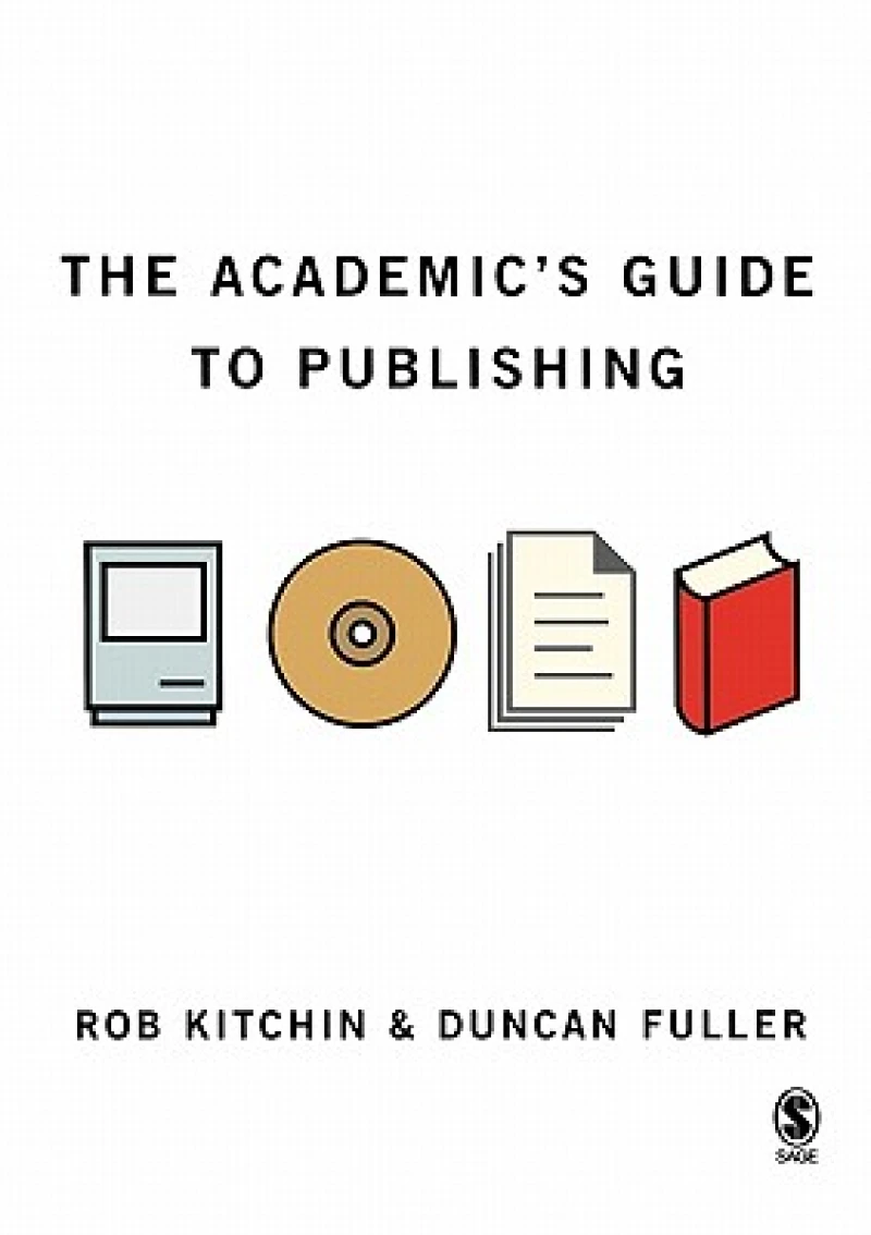 The Academic's Guide to Publishing