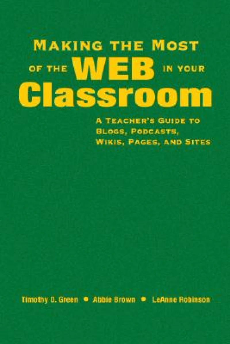 Making the Most of the Web in Your Classroom