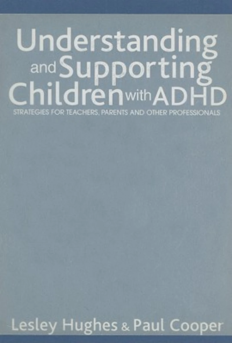 Understanding and Supporting Children with ADHD
