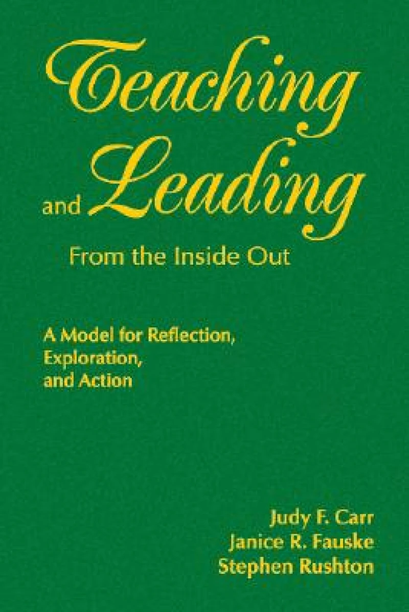 Teaching and Leading From the Inside Out