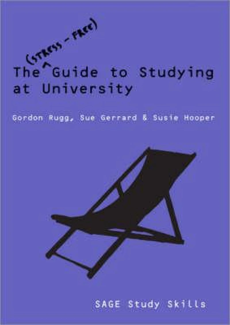 The Stress-Free Guide to Studying at University
