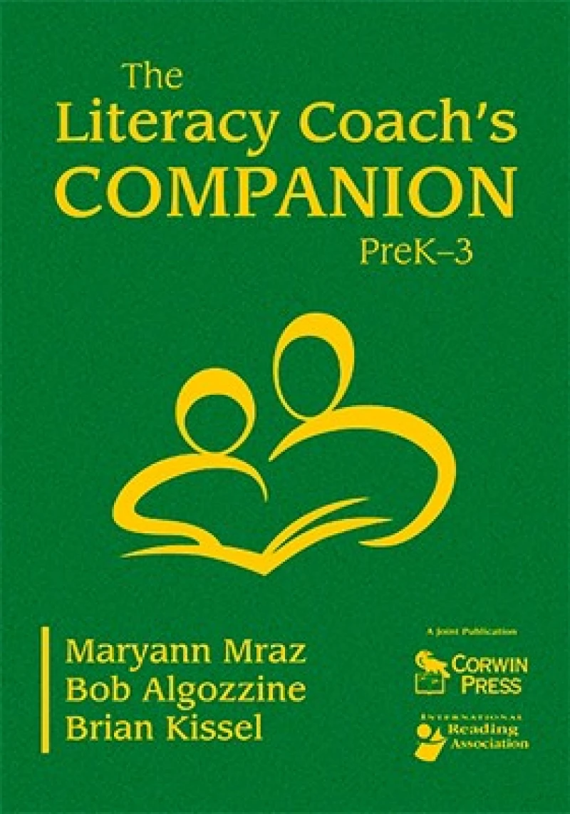 The Literacy Coach’s Companion, PreK–3