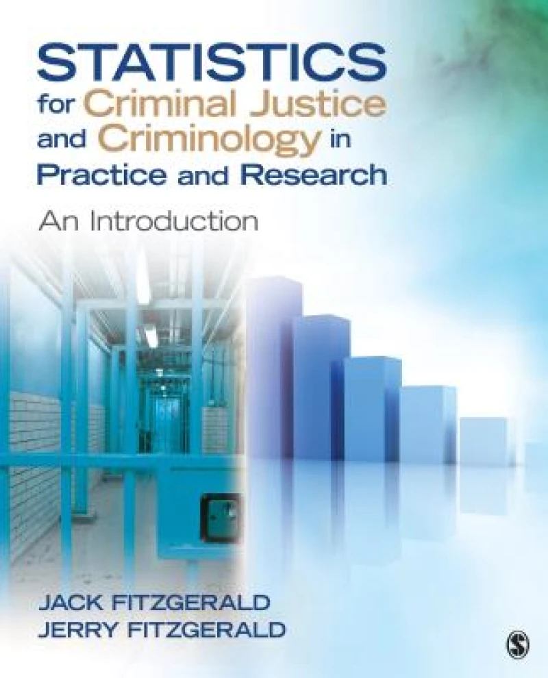 Statistics for Criminal Justice and Criminology in Practice and Research