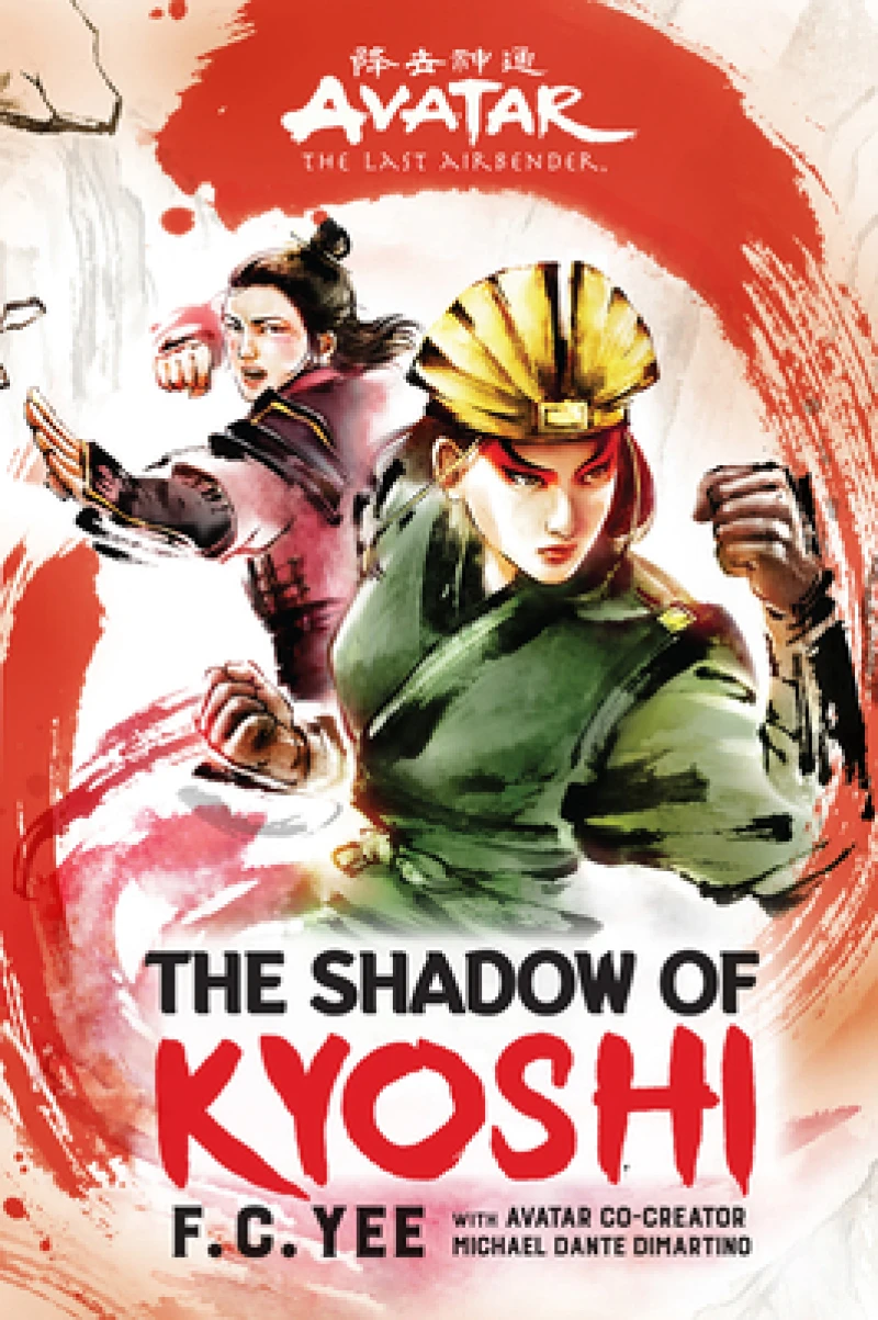 Avatar: The Last Airbender: The Shadow of Kyoshi (Chronicles of the Avatar Book 2)