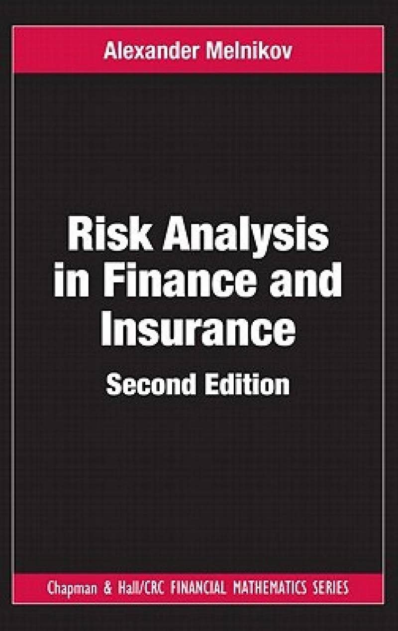 Risk Analysis in Finance and Insurance