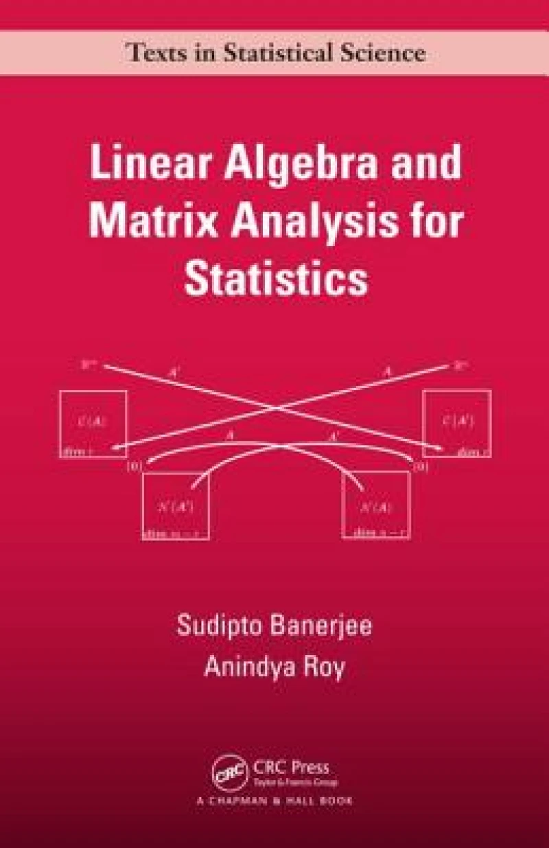 Linear Algebra and Matrix Analysis for Statistics