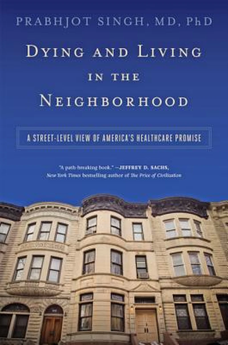 Dying and Living in the Neighborhood
