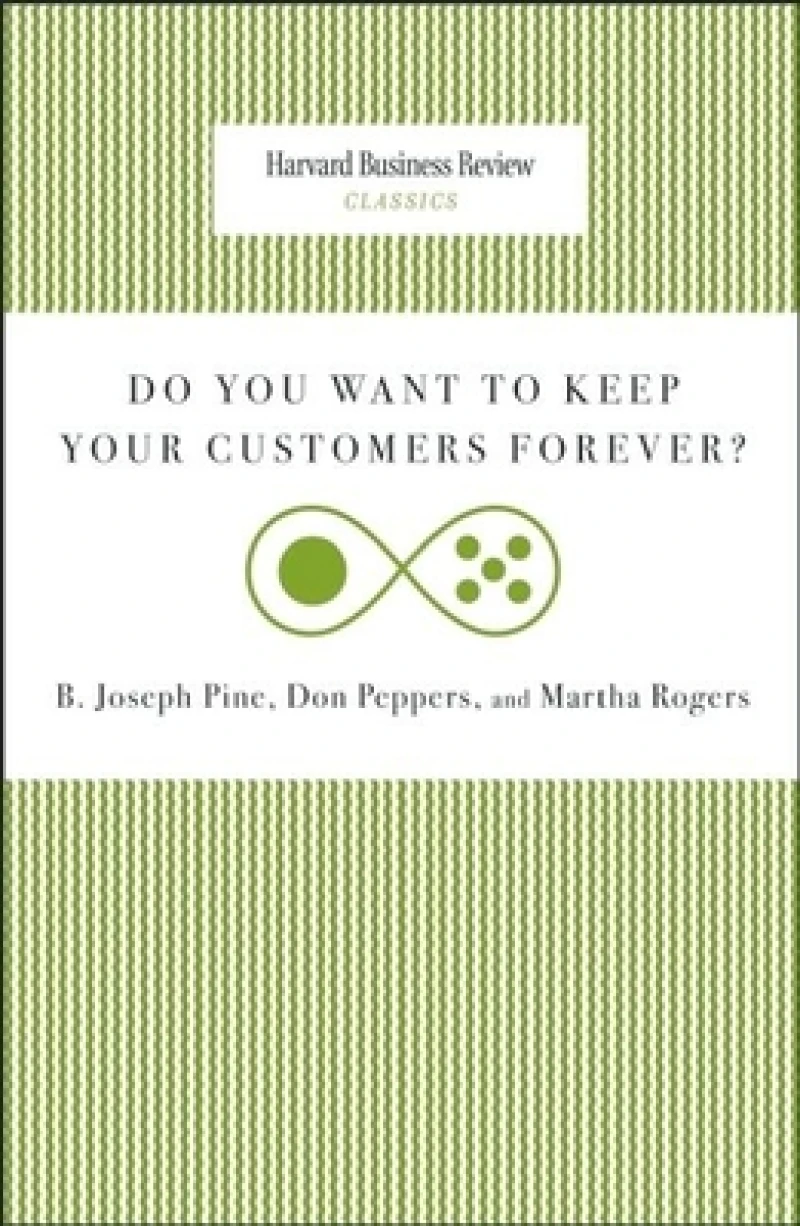 Do You Want to Keep Your Customers Forever?