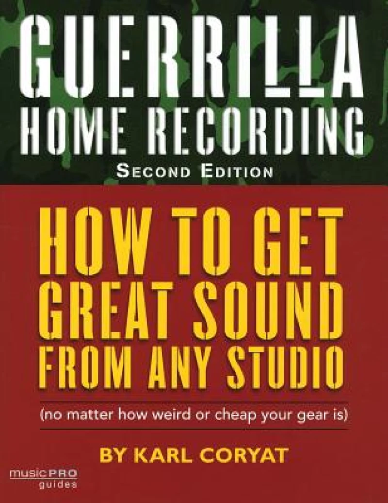 Guerrilla Home Recording