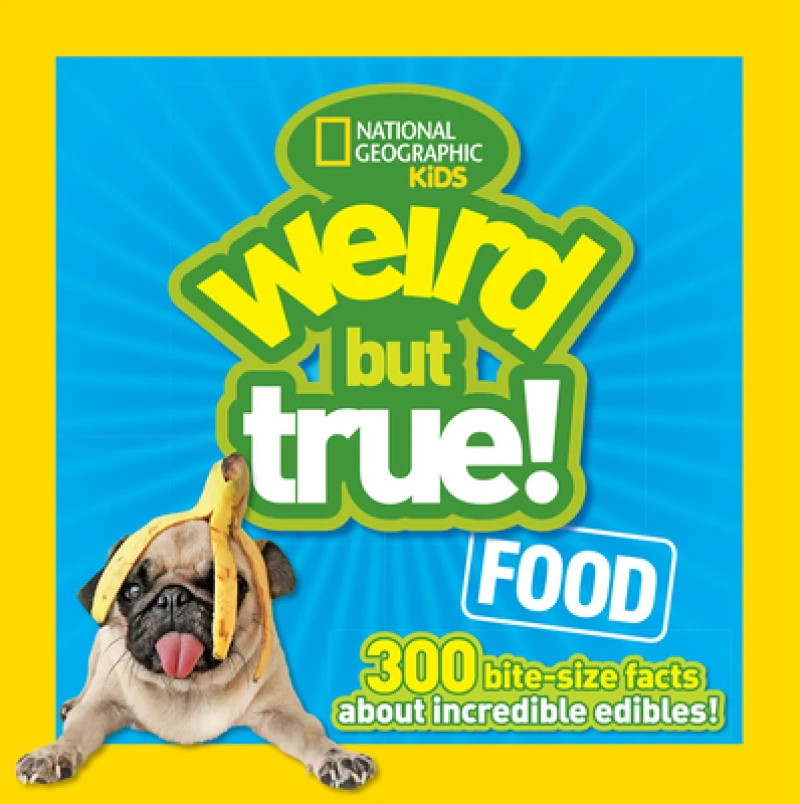 Weird But True! Food
