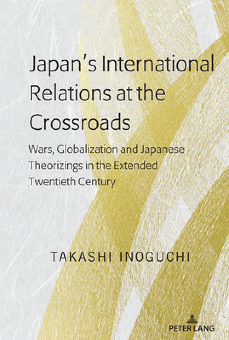 Japan’s International Relations at the Crossroads