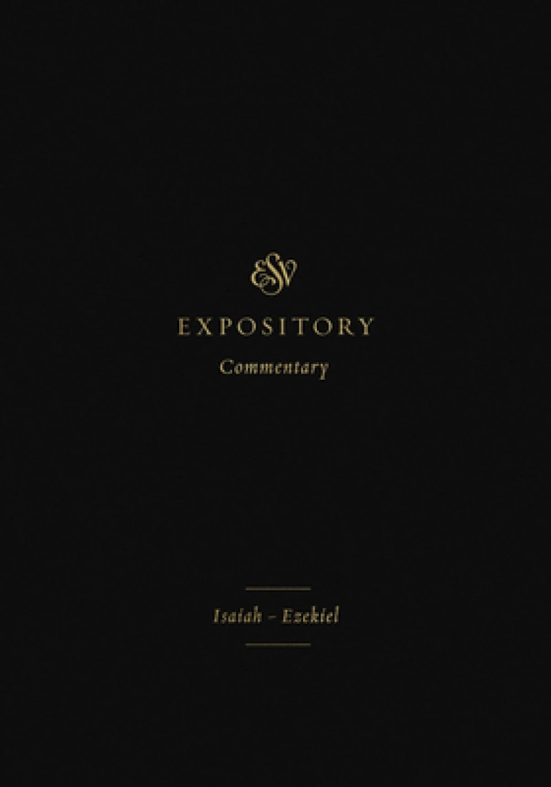 ESV Expository Commentary