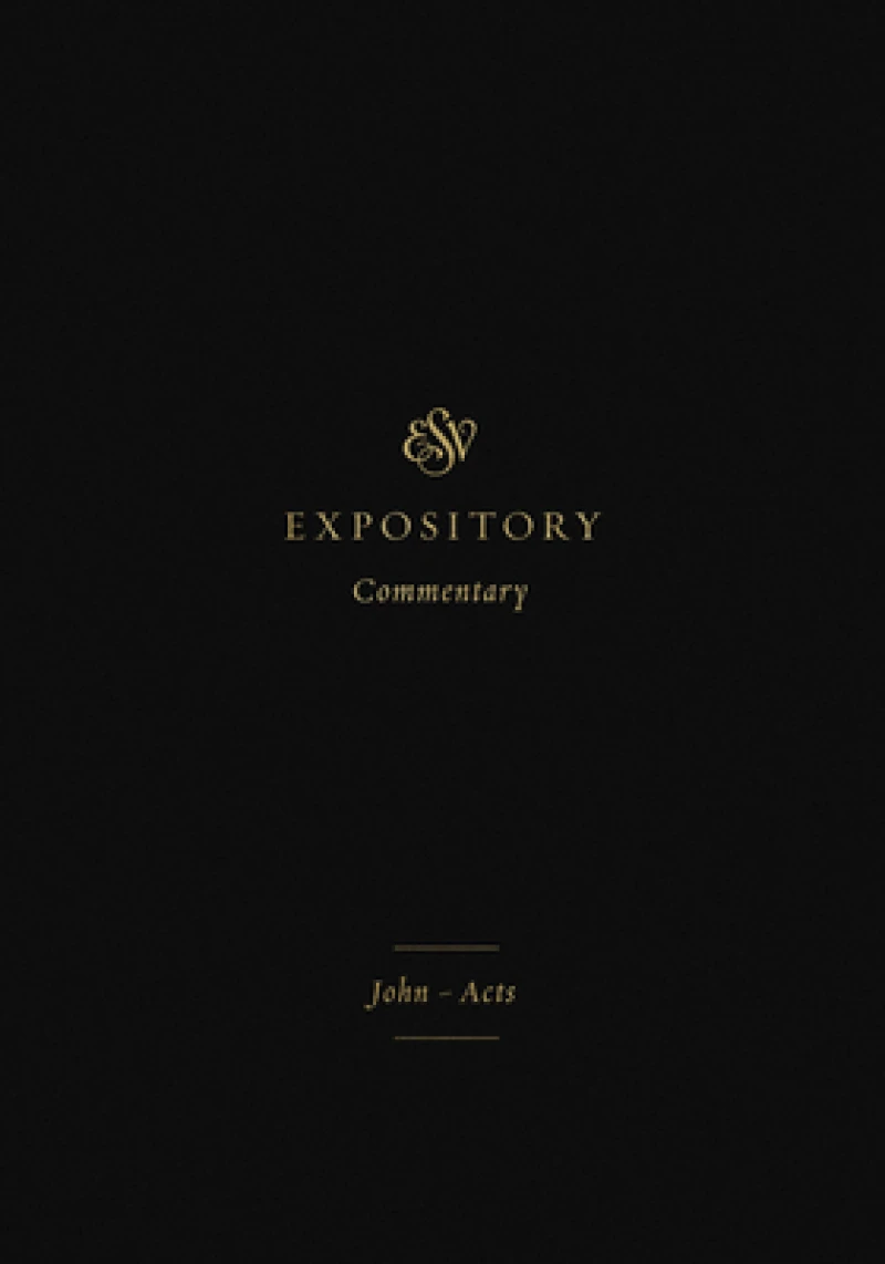 ESV Expository Commentary
