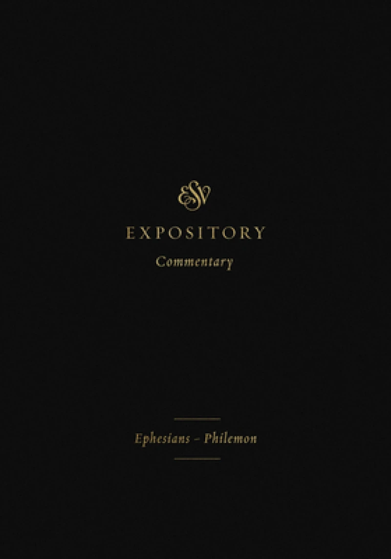 ESV Expository Commentary