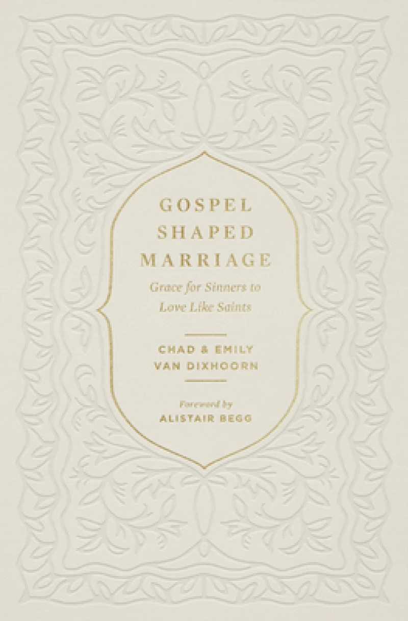 Gospel-Shaped Marriage