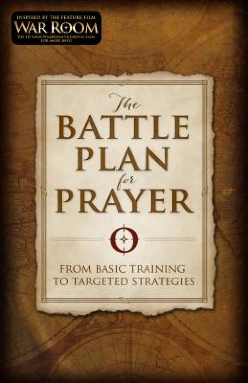 The Battle Plan for Prayer