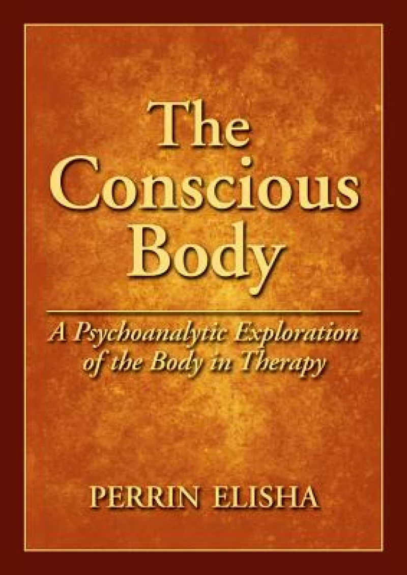 The Conscious Body