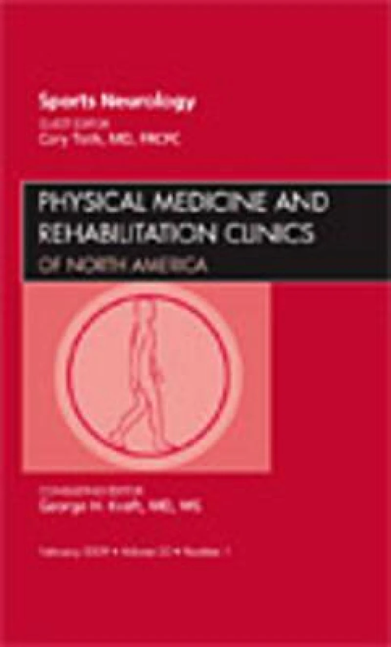 Sports Neurology, An Issue of Physical Medicine and Rehabilitation Clinics