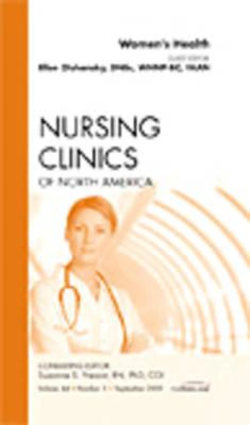 Women's Health, An Issue of Nursing Clinics